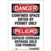 Danger/Peligro: Confined Space Enter By Permit Only/Espacio Cerrado Entrada Solo Con Permiso Signs