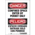 Danger/Peligro: Confined Space Enter By Permit Only/Espacio Cerrado Entrada Solo Con Permiso Signs