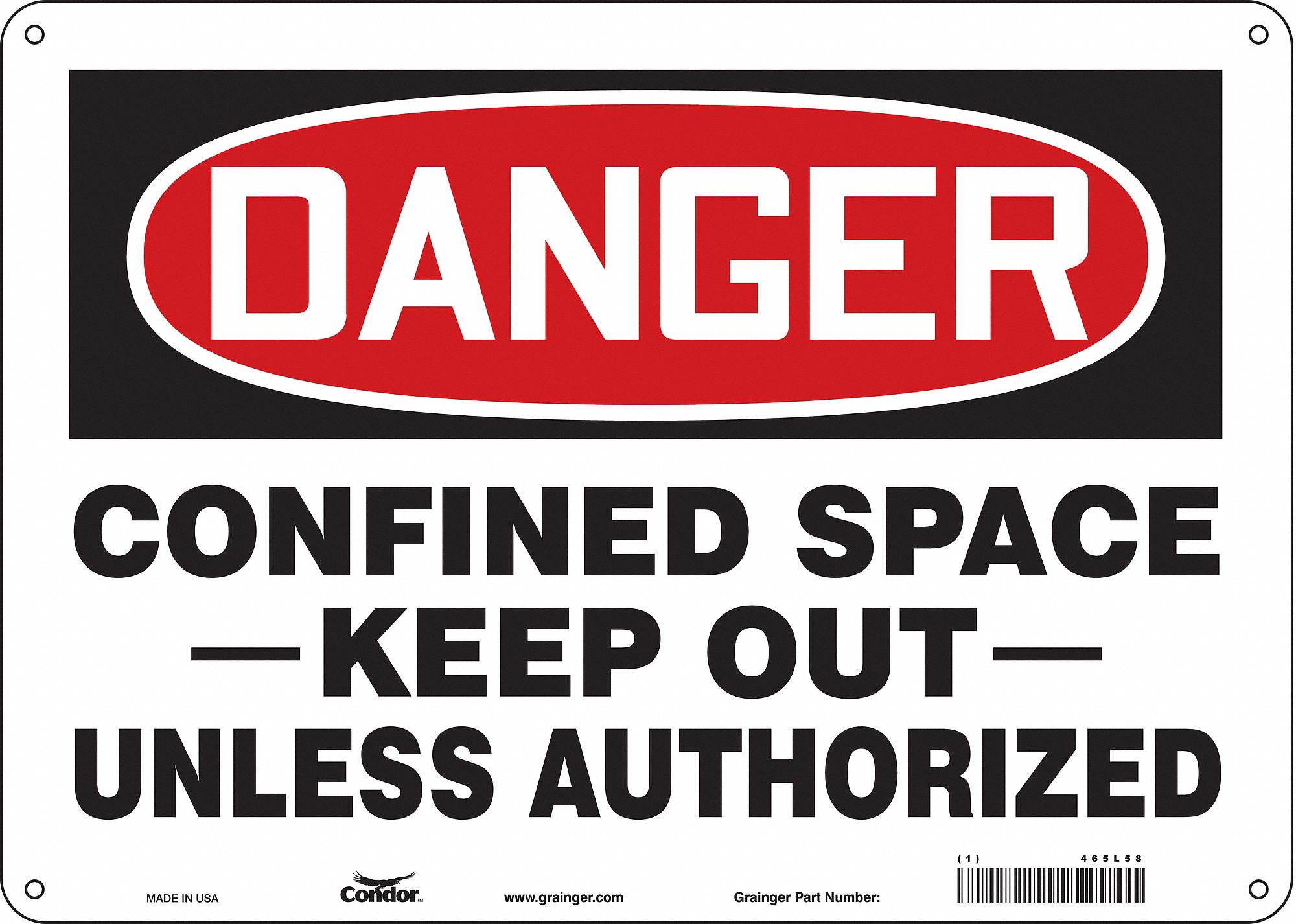 Safety Sign: Aluminum, Mounting Holes Sign Mounting, 10 in x 14 in Nominal Sign Size, 0.032 in Thick