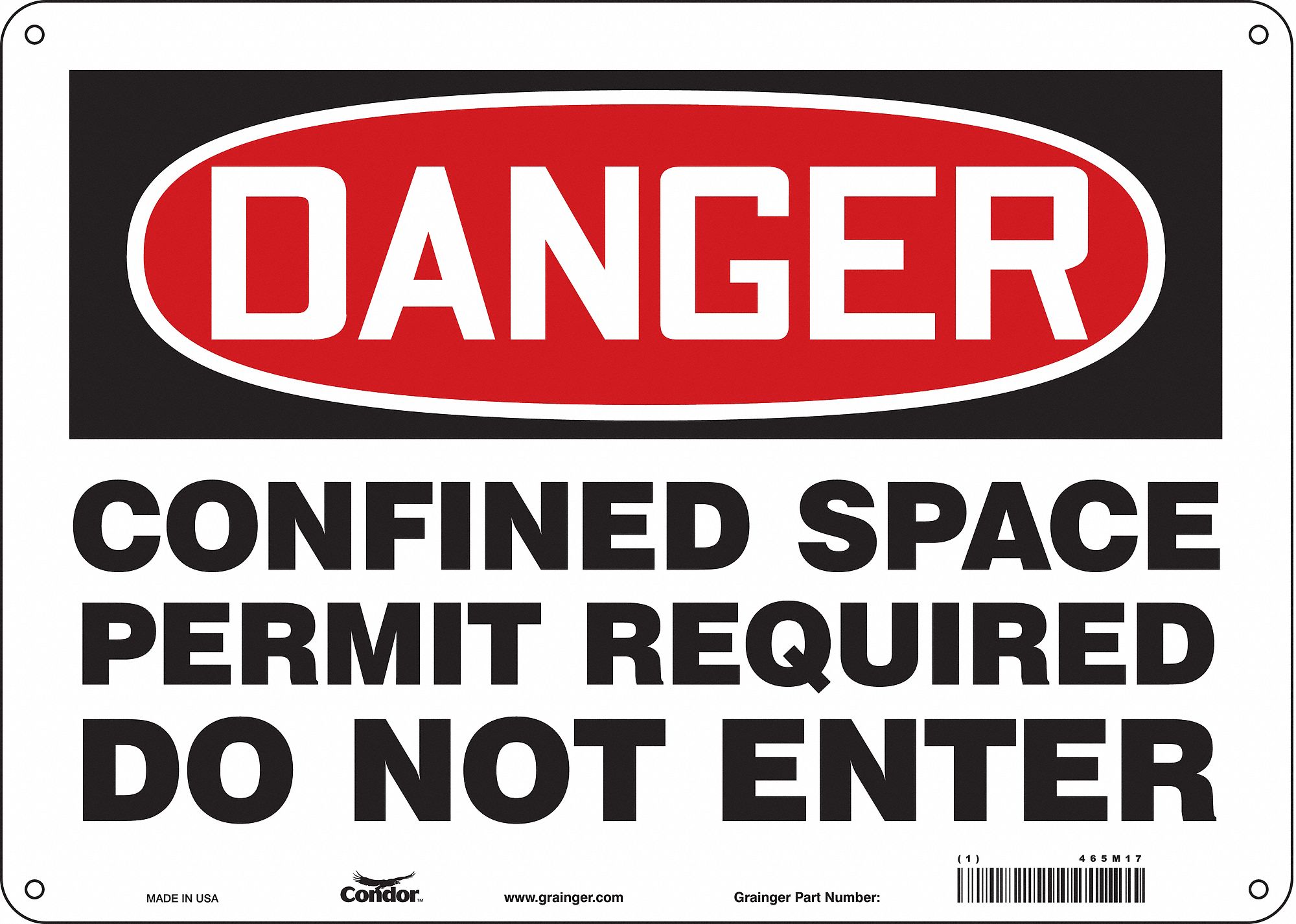 Safety Sign: Aluminum, Mounting Holes Sign Mounting, 10 in x 14 in Nominal Sign Size, 0.032 in Thick