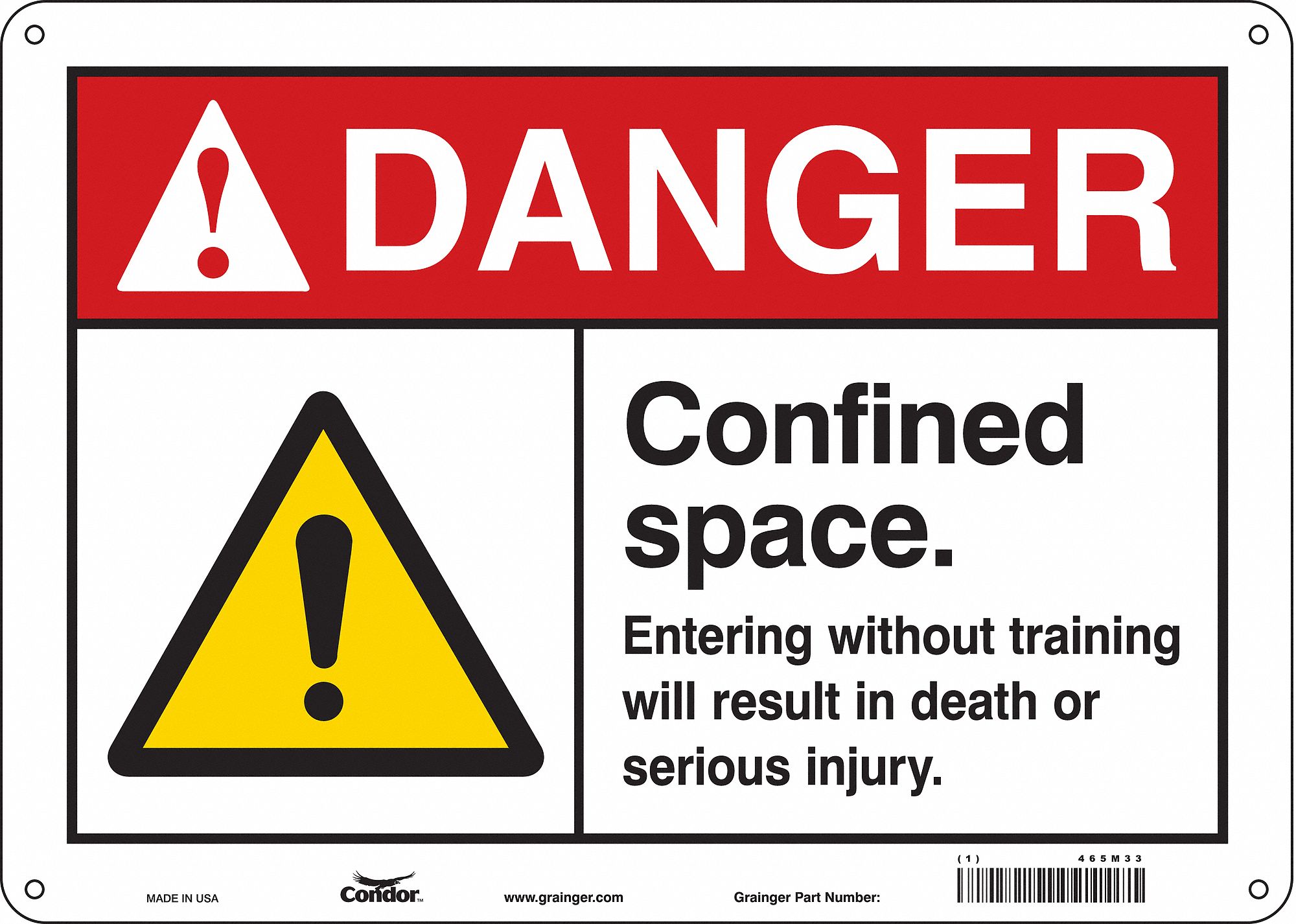 Safety Sign: Aluminum, Mounting Holes Sign Mounting, 10 in x 14 in Nominal Sign Size, 0.032 in Thick