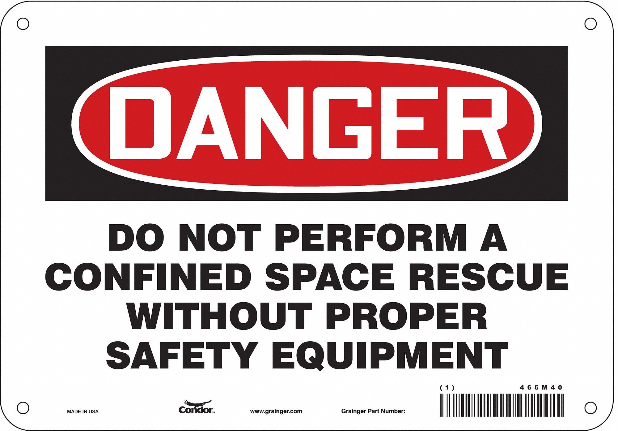 Safety Sign: Aluminum, Mounting Holes Sign Mounting, 7 in x 10 in Nominal Sign Size, 0.032 in Thick