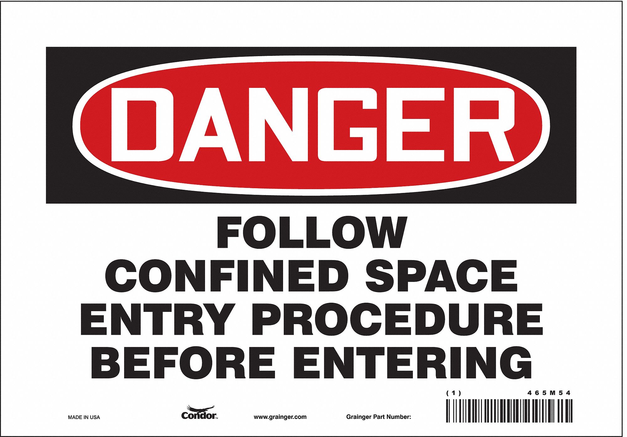 SAFETY SIGN, VINYL, ADHESIVE MOUNT, 7X10 IN, NOT RETROREFLECTIVE, FOLLOW CONFINED SPACE ENTRY PROCEDURE BEFORE ENTERING