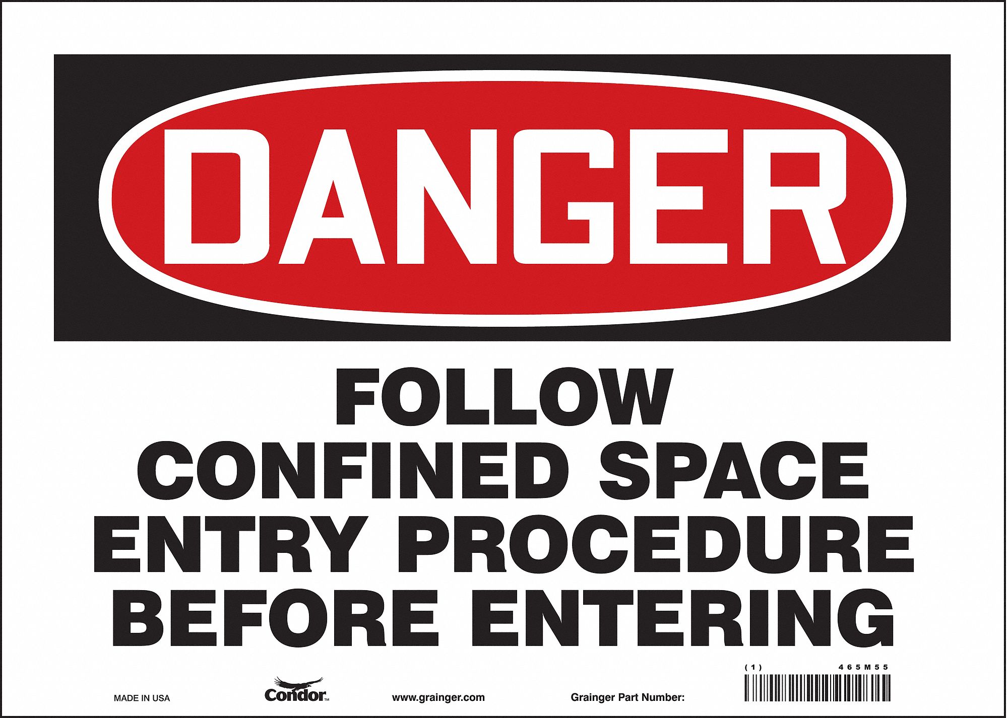 SAFETY SIGN, VINYL, ADHESIVE MOUNT, 10X14 IN, NOT RETROREFLECTIVE, FOLLOW CONFINED SPACE ENTRY PROCEDURE BEFORE ENTERING