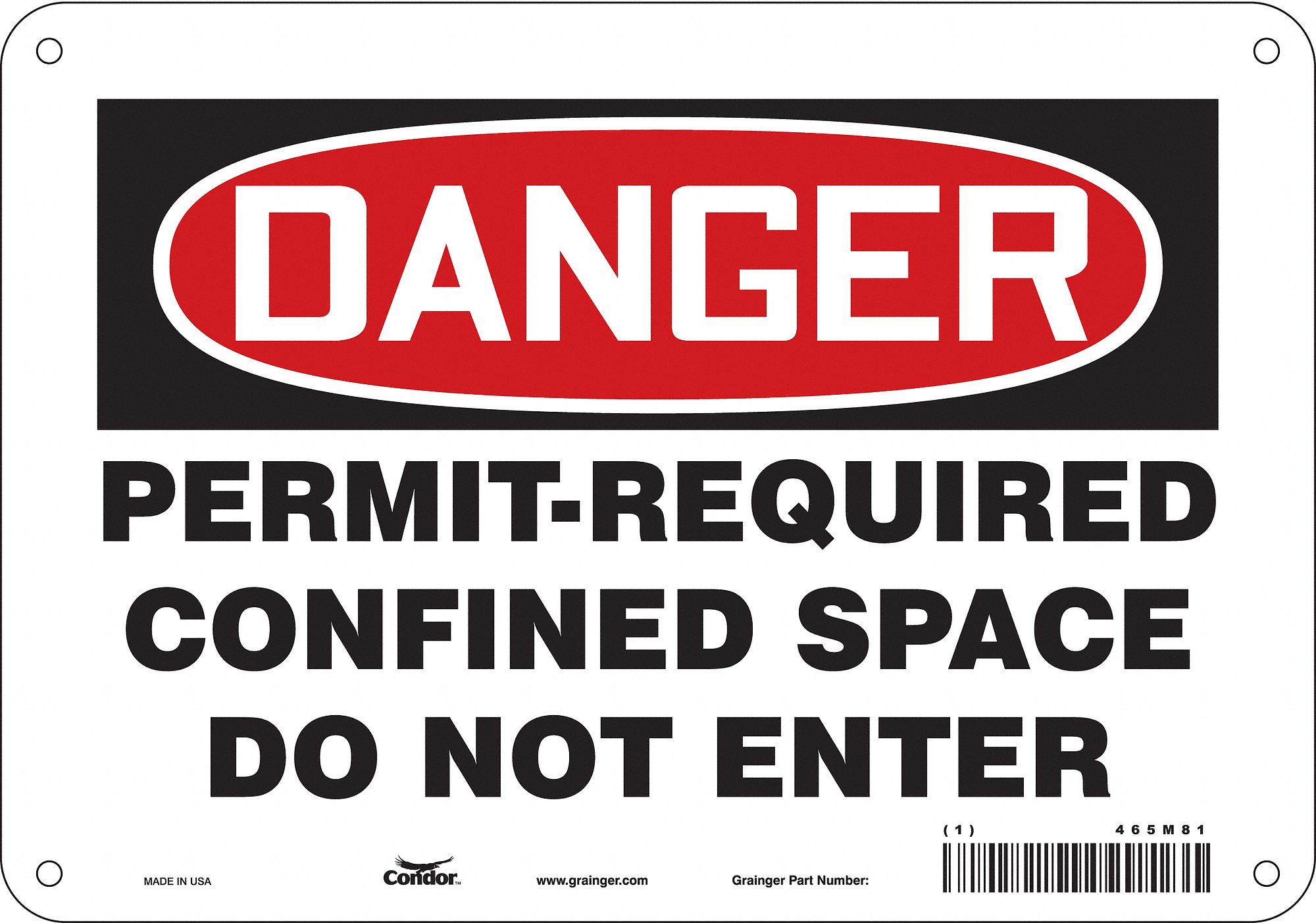 Safety Sign: Aluminum, Mounting Holes Sign Mounting, 7 in x 10 in Nominal Sign Size, 0.032 in Thick
