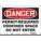 SAFETY SIGN, VINYL, ADHESIVE MOUNT, 10 X 14 IN, NOT RETROREFLECTIVE, PERMIT-REQUIRED CONFINED SPACE DO NOT ENTER