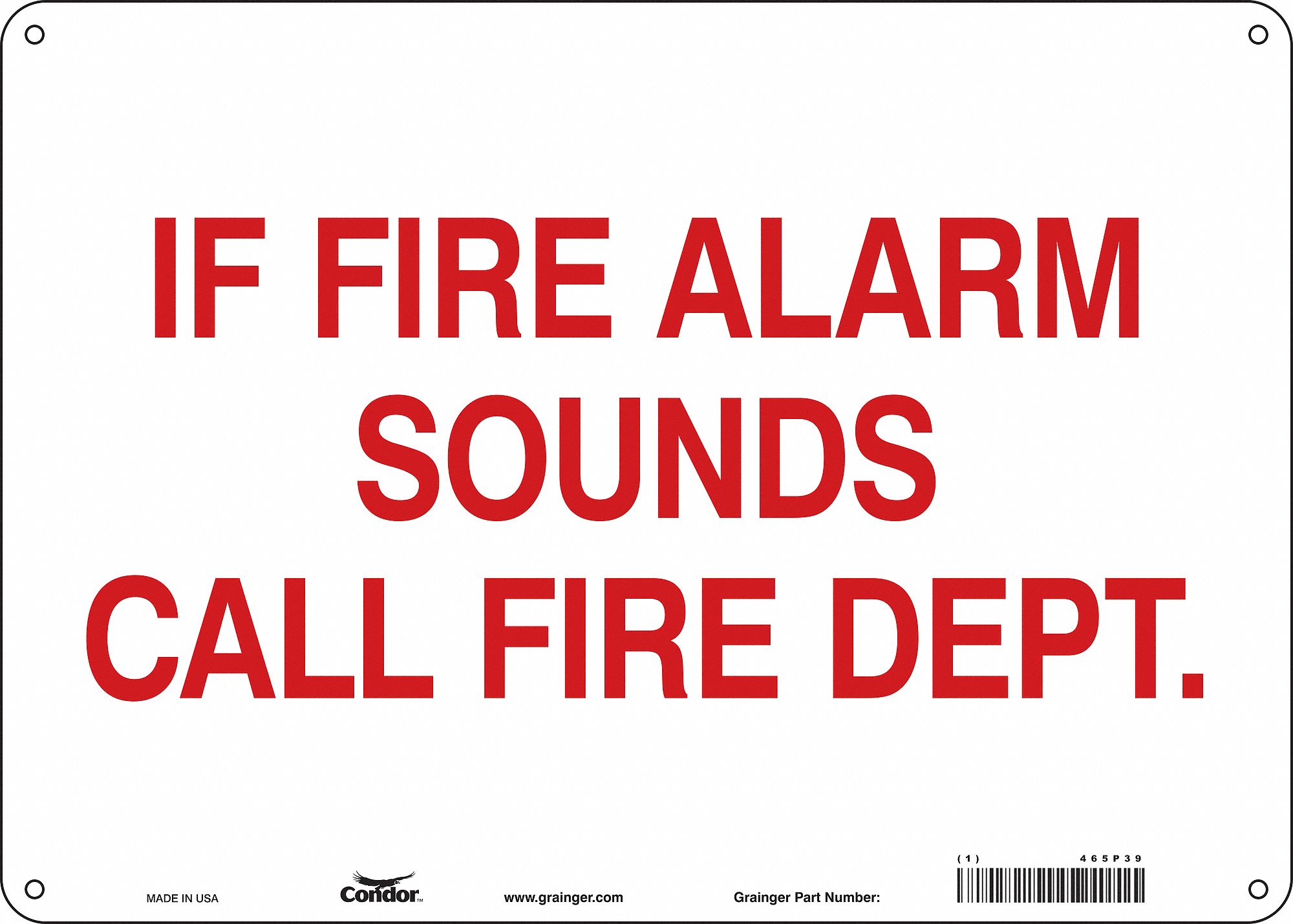 Safety Sign: Aluminum, Mounting Holes Sign Mounting, 10 in x 14 in Nominal Sign Size, 0.032 in Thick