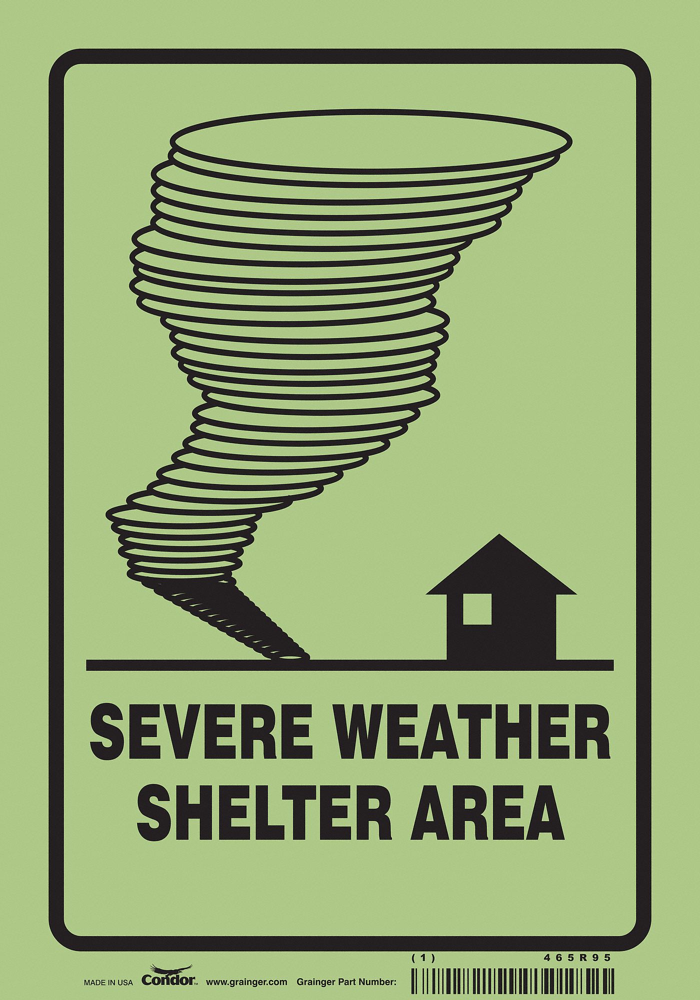 SAFETY SIGN, GLOW VINYL, ADHESIVE MOUNT, 10 X 7 IN NOMINAL SIGN SIZE, NOT RETROREFLECTIVE, SEVERE WEATHER SHELTER AREA