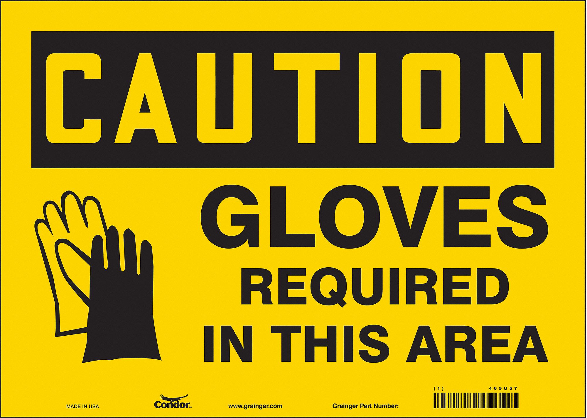 CONDOR Safety Sign, Sign Format Traditional OSHA, Gloves Required In