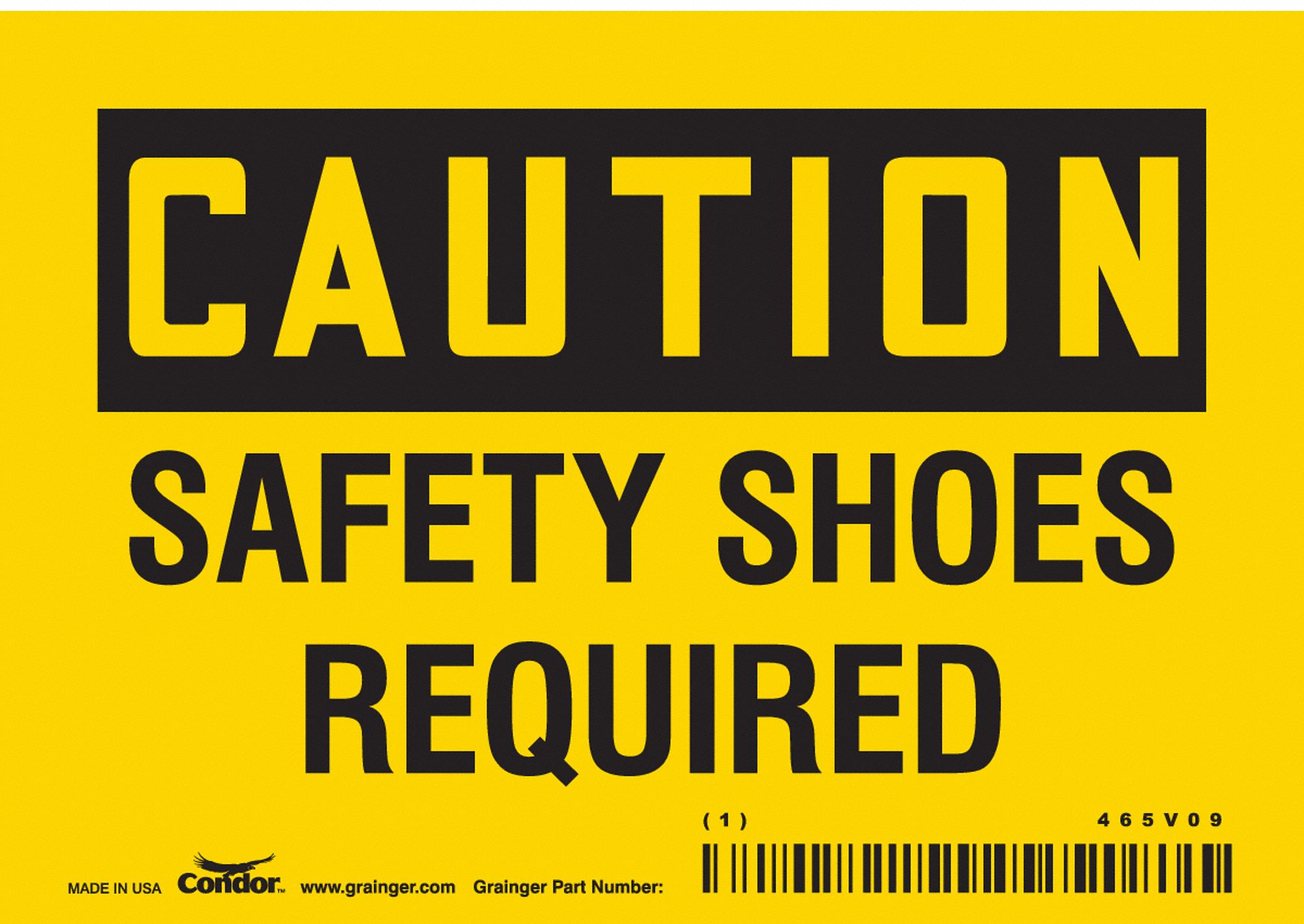 Safety Sign: Vinyl, Adhesive Sign Mounting, 3 1/2 in x 5 in Nominal Sign Size, Not Retroreflective