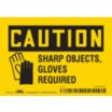 Caution: Sharp Objects, Gloves Required Signs