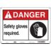 Danger: Safety Gloves Required. Signs