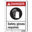 Danger: Safety Gloves Required. Signs
