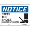 Notice: Steel Toe Shoes Required In This Area Signs