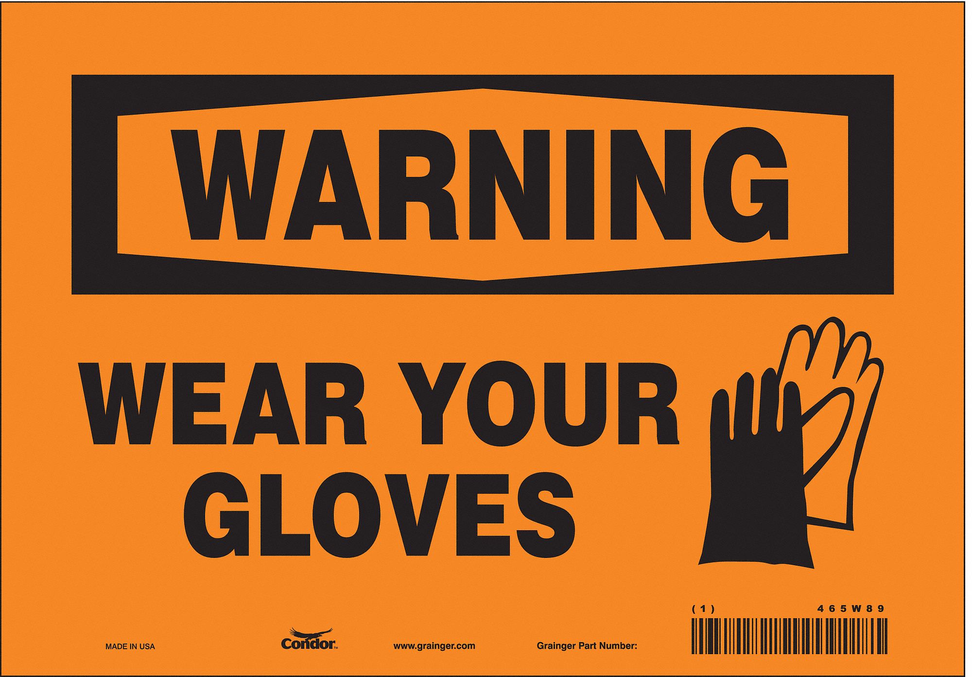 CONDOR Safety Sign, Sign Format Traditional OSHA, Wear Your Gloves