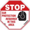 Octagon Stop Ear Protection Required In This Area Signs