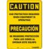 Caution/Precaucion: Ear Protection Required When Equipment Is Operating/Se Requiere Proteccion Para Los Oidos Al Operar Este Equipo Signs