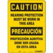 Caution/Precaucion: Hearing Protection Must Be Worn In This Area/Proteccion Auditiva Debe Ser Usada En Esta Area Signs
