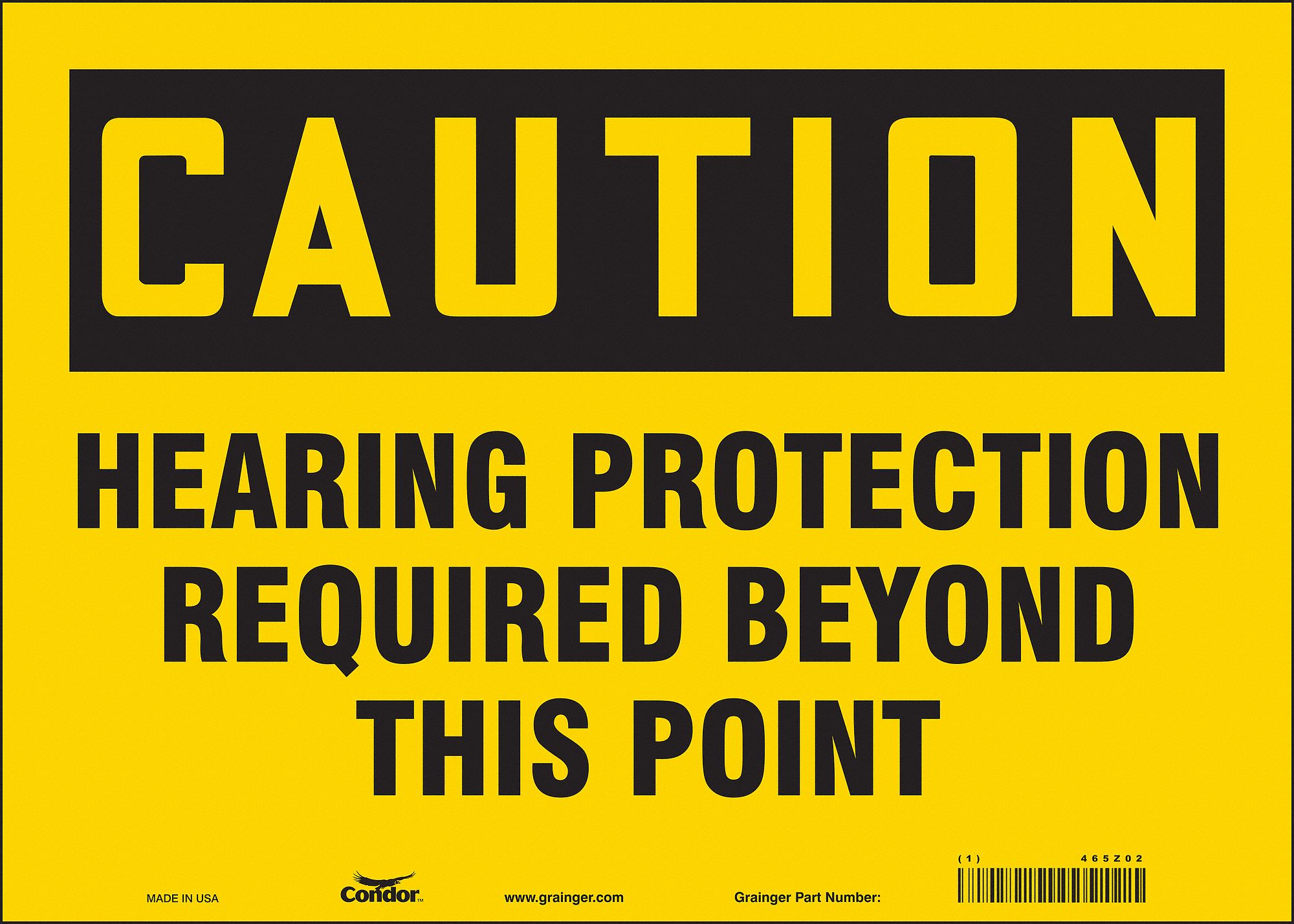 SAFETY SIGN, POLYETHYLENE, MOUNTING HOLES, 10 X 14 IN NOMINAL SIGN SIZE, HEARING PROTECTION REQUIRED BEYOND THIS POINT