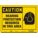 SAFETY SIGN,10 INX14 IN,POLYETHYLENE