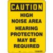 Caution: High Noise Area Hearing Protection May Be Required Signs