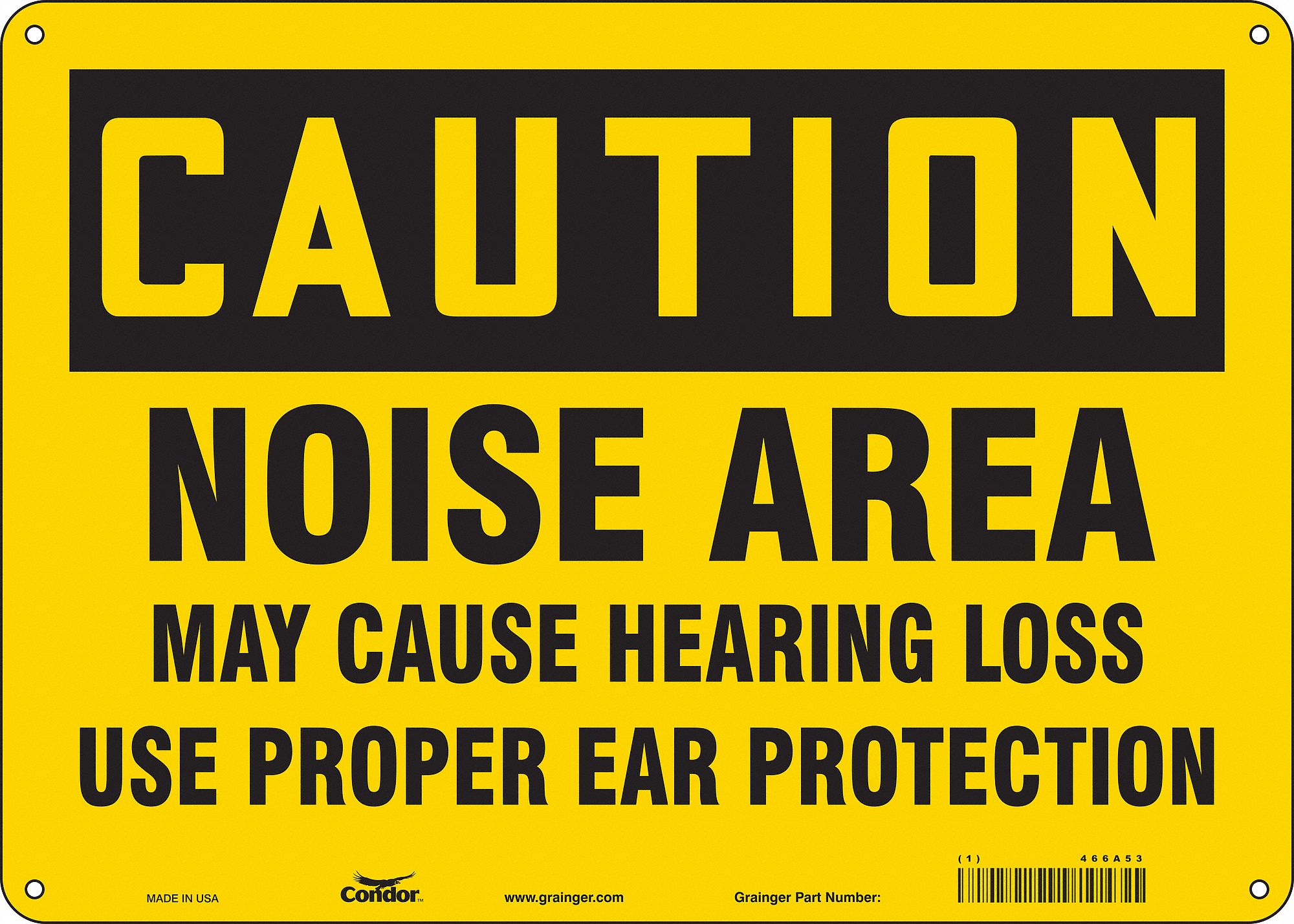 SAFETY SIGN, POLYETHYLENE, HOLE MOUNT, 10 X 14 IN, NOISE AREA MAY CAUSE HEARING LOSS USE PROPER EAR PROTECTION