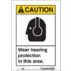 Caution: Wear Hearing Protection In This Area. Signs