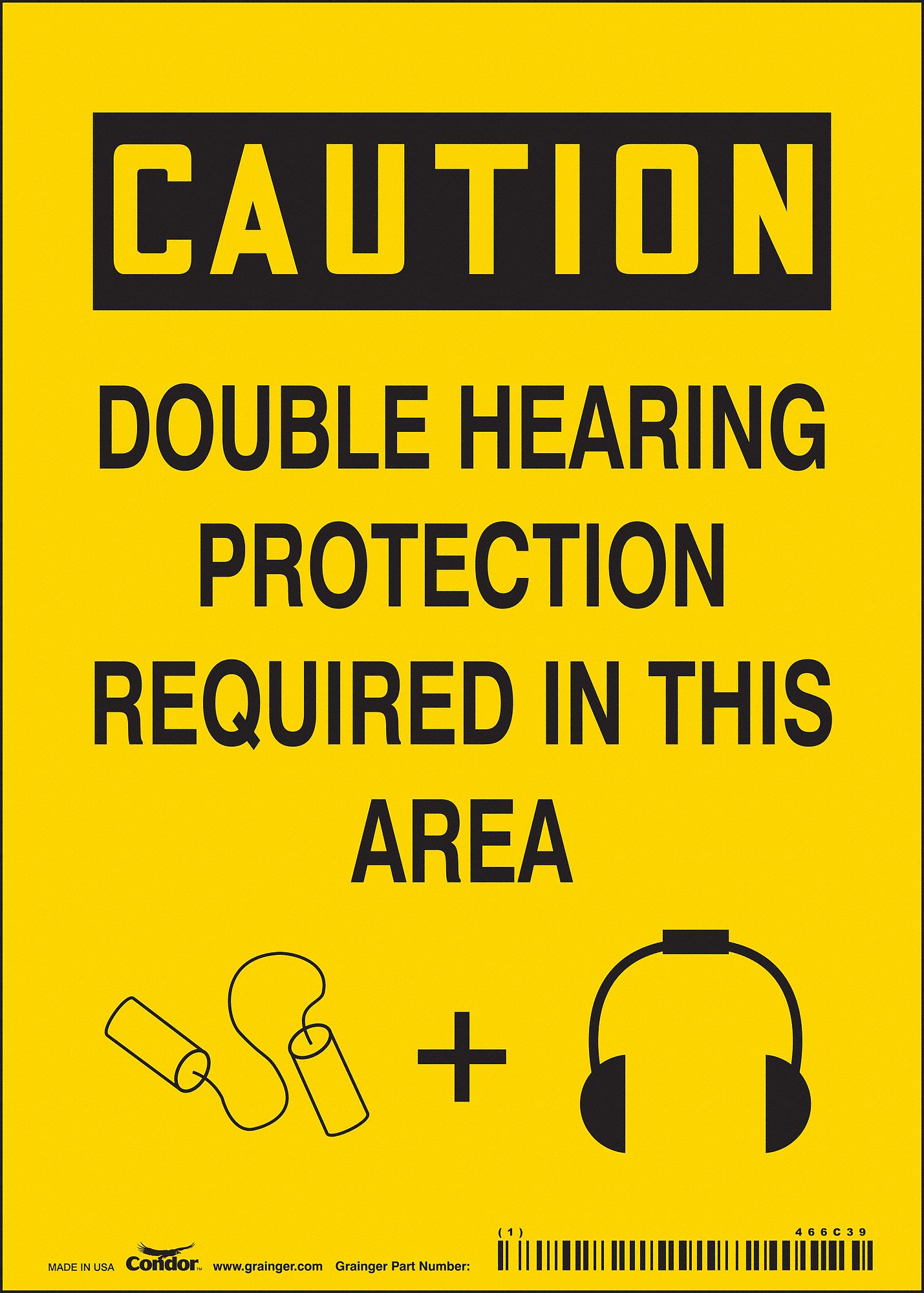 CONDOR Safety Sign, Sign Format Traditional OSHA, Double Hearing Protection Required In This