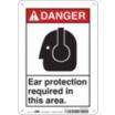 Danger: Ear Protection Required In This Area. Signs