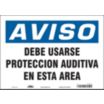 Aviso: Debe Usarse Proteccion Auditiva En Esta Area Signs