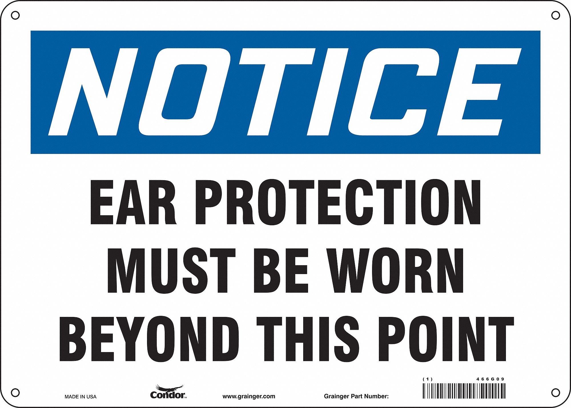 Safety Sign: Polyethylene, Mounting Holes Sign Mounting, 10 in x 14 in Nominal Sign Size, Notice