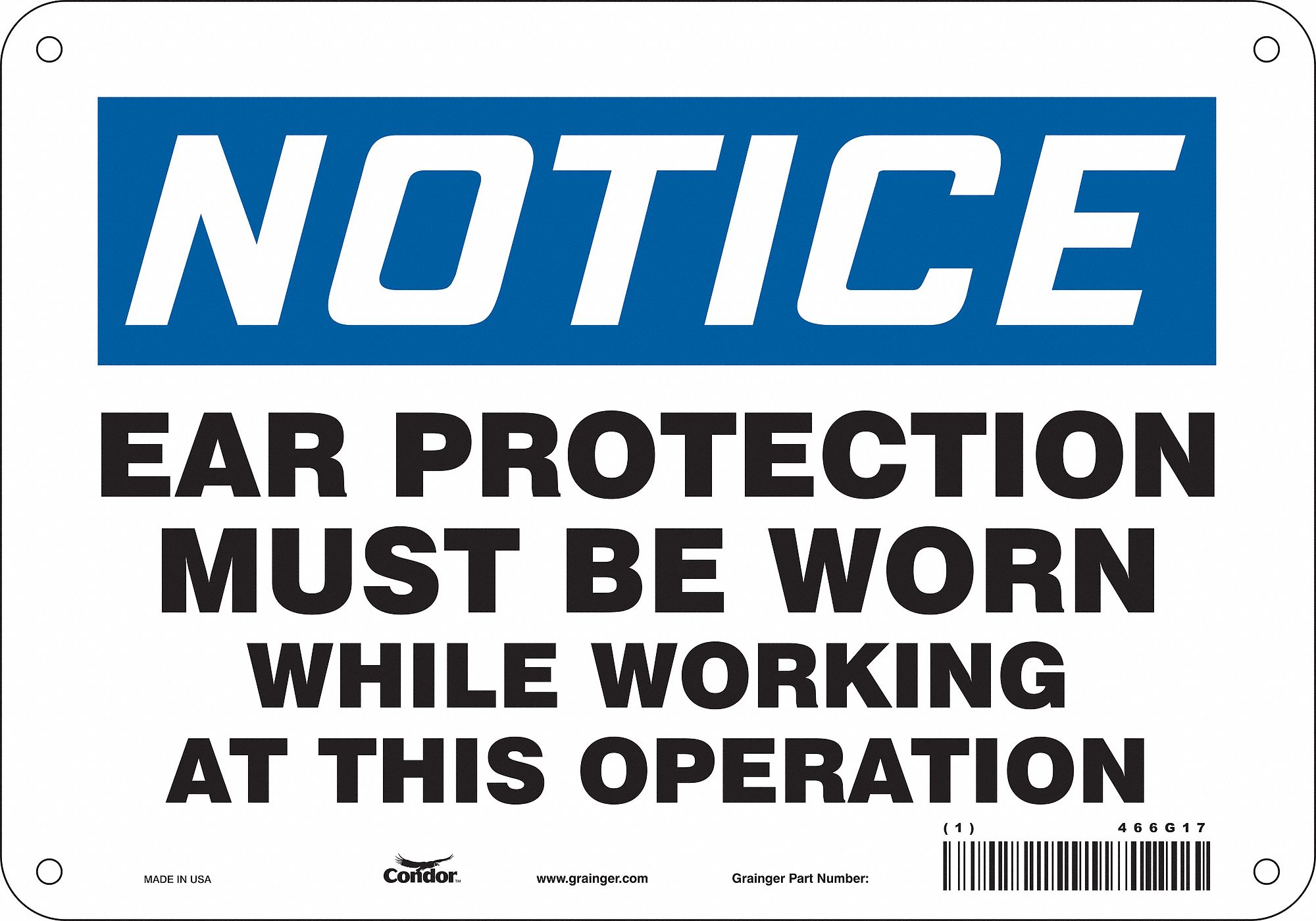 Safety Sign: Polyethylene, Mounting Holes Sign Mounting, 7 in x 10 in Nominal Sign Size, Notice