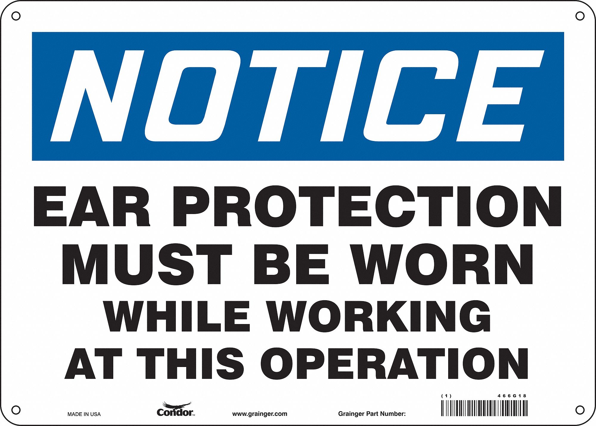 Safety Sign: Polyethylene, Mounting Holes Sign Mounting, 10 in x 14 in Nominal Sign Size, Notice