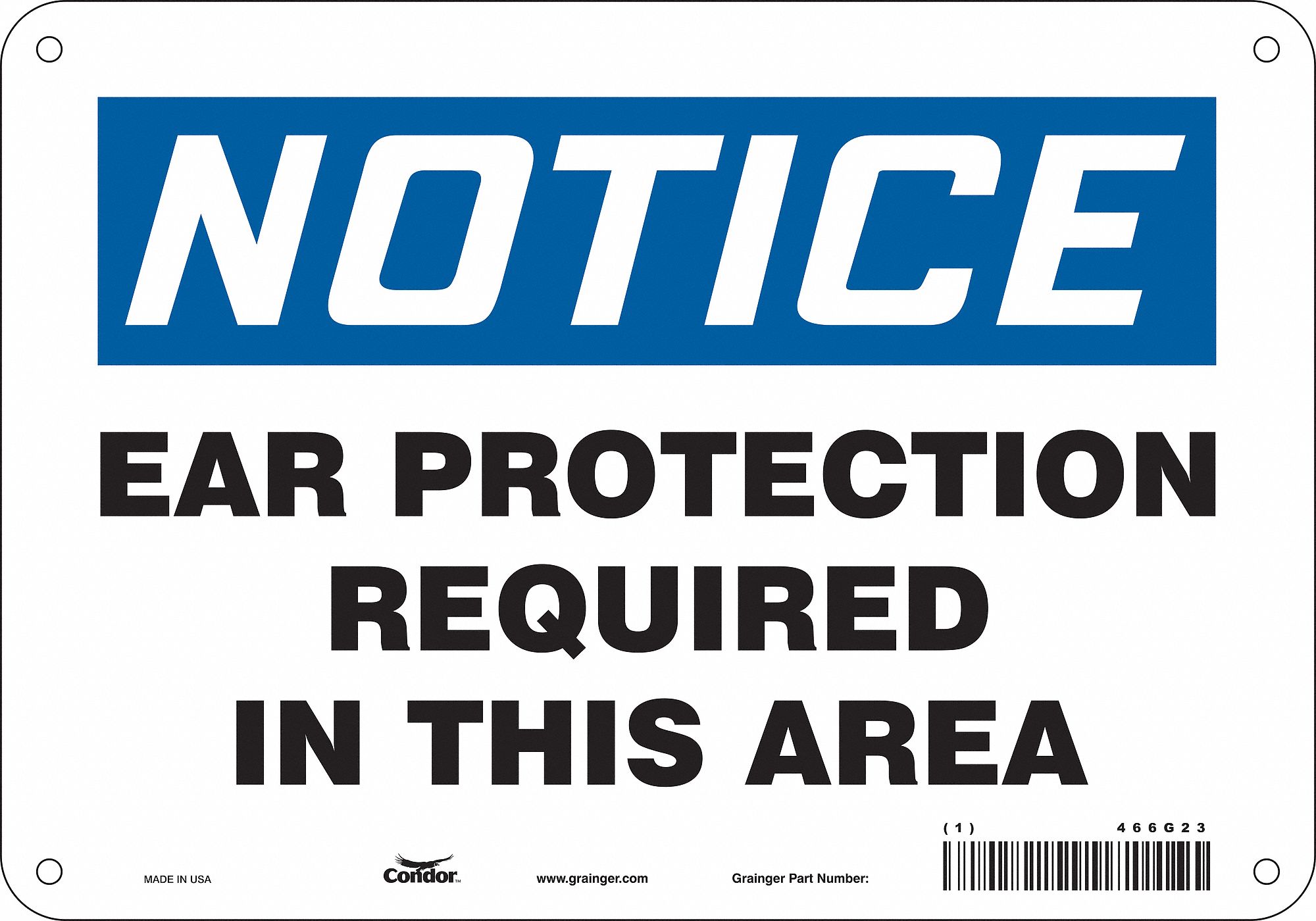 Safety Sign: Polyethylene, Mounting Holes Sign Mounting, 7 in x 10 in Nominal Sign Size, Notice