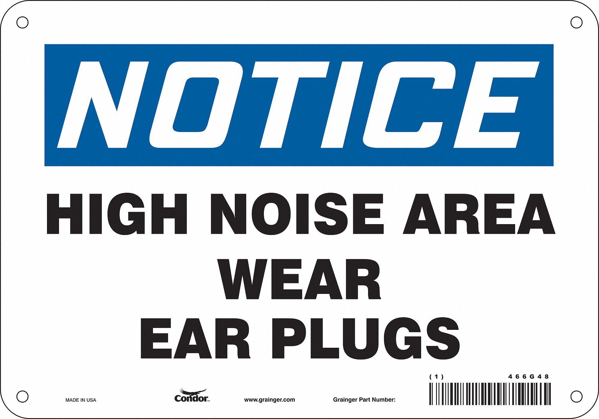 Safety Sign: Polyethylene, Mounting Holes Sign Mounting, 7 in x 10 in Nominal Sign Size, Notice