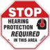 Octagon Stop Hearing Protection Required In This Area Signs