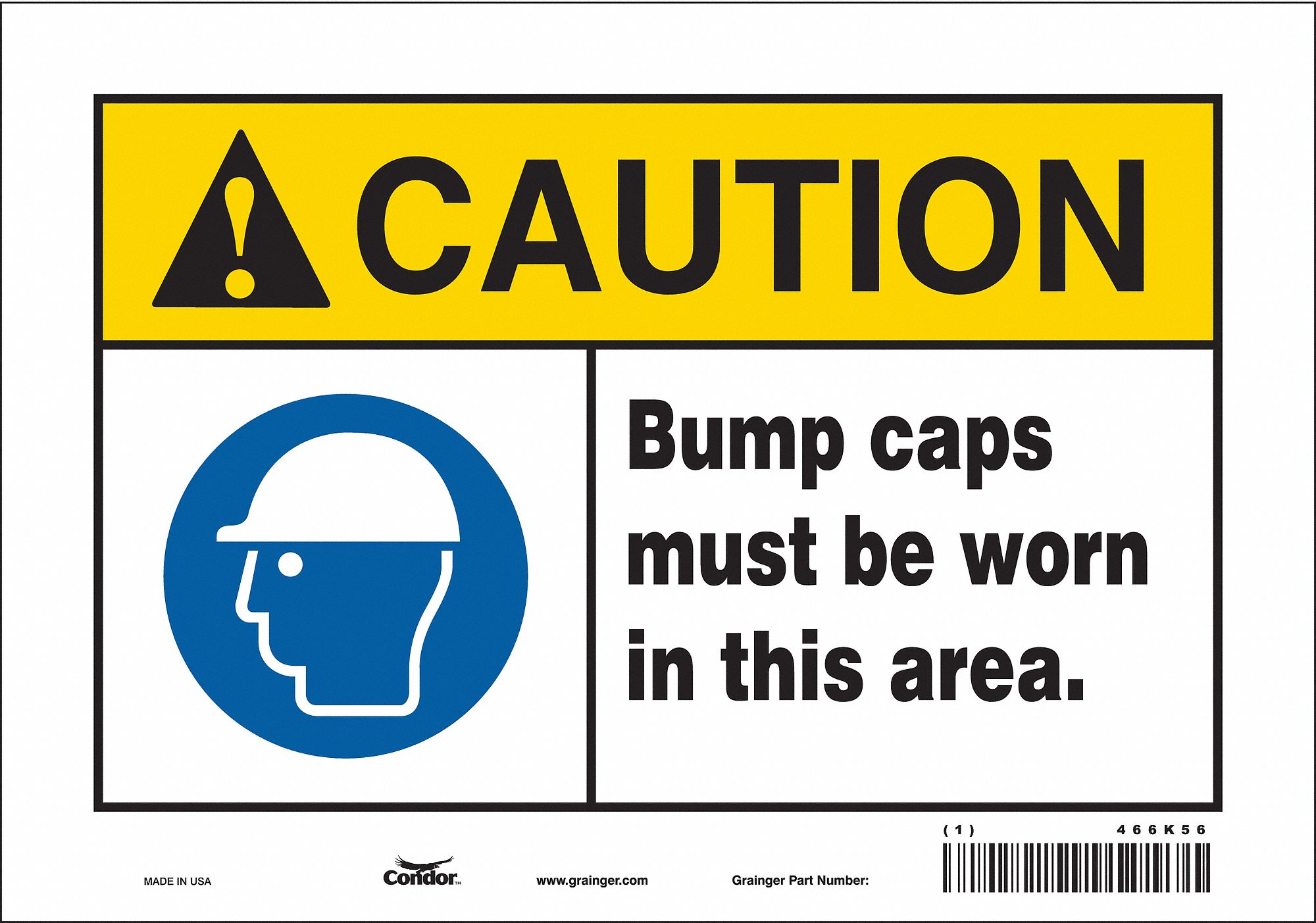 SAFETY SIGN, VINYL, ADHESIVE MOUNT, 7 X 10IN NOMINAL SIGN SIZE, NOT RETROREFLECTIVE, BUMP CAPS MUST BE WORNIN THIS AREA