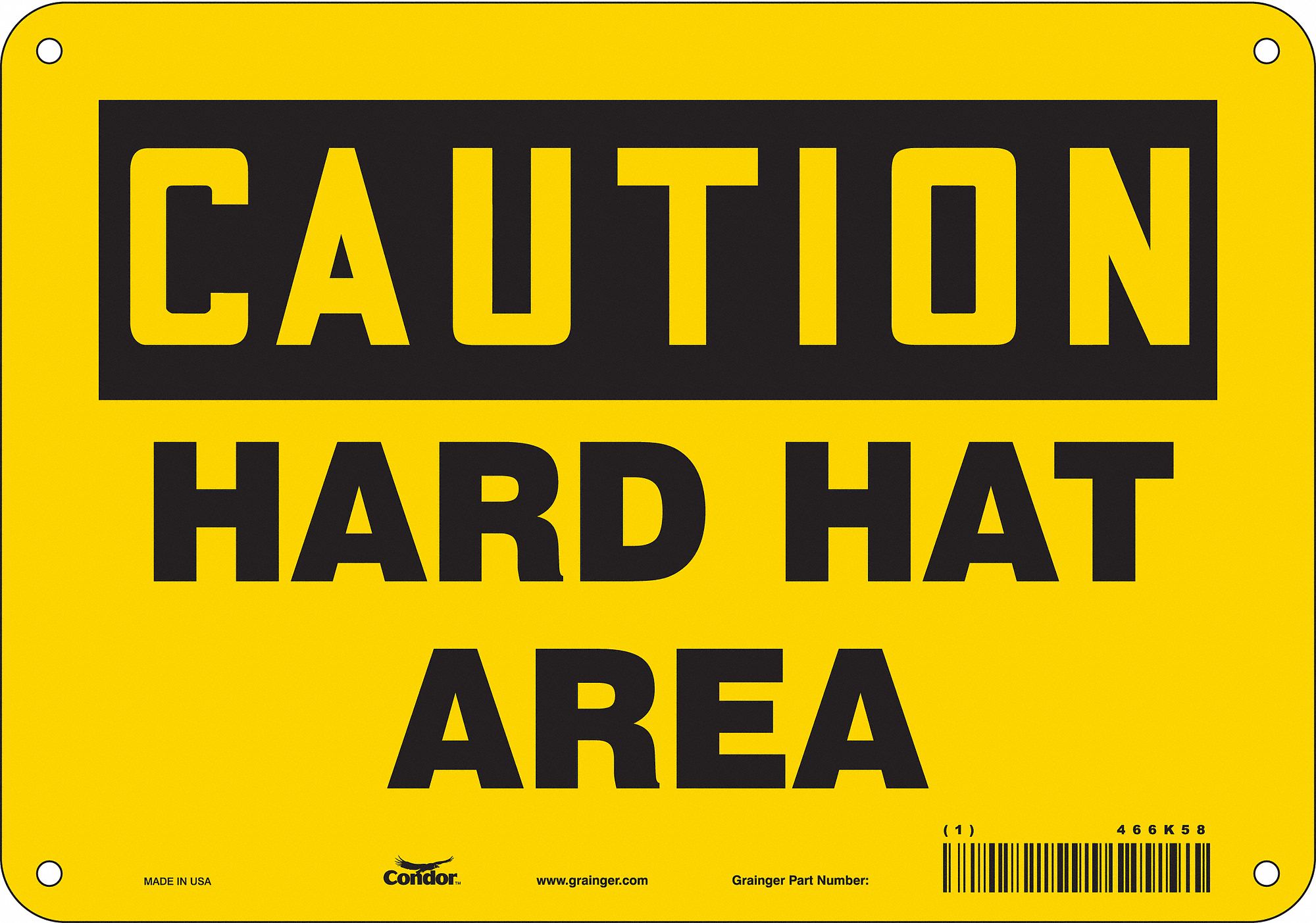 Safety Sign: Aluminum, Mounting Holes Sign Mounting, 7 in x 10 in Nominal Sign Size, 0.032 in Thick