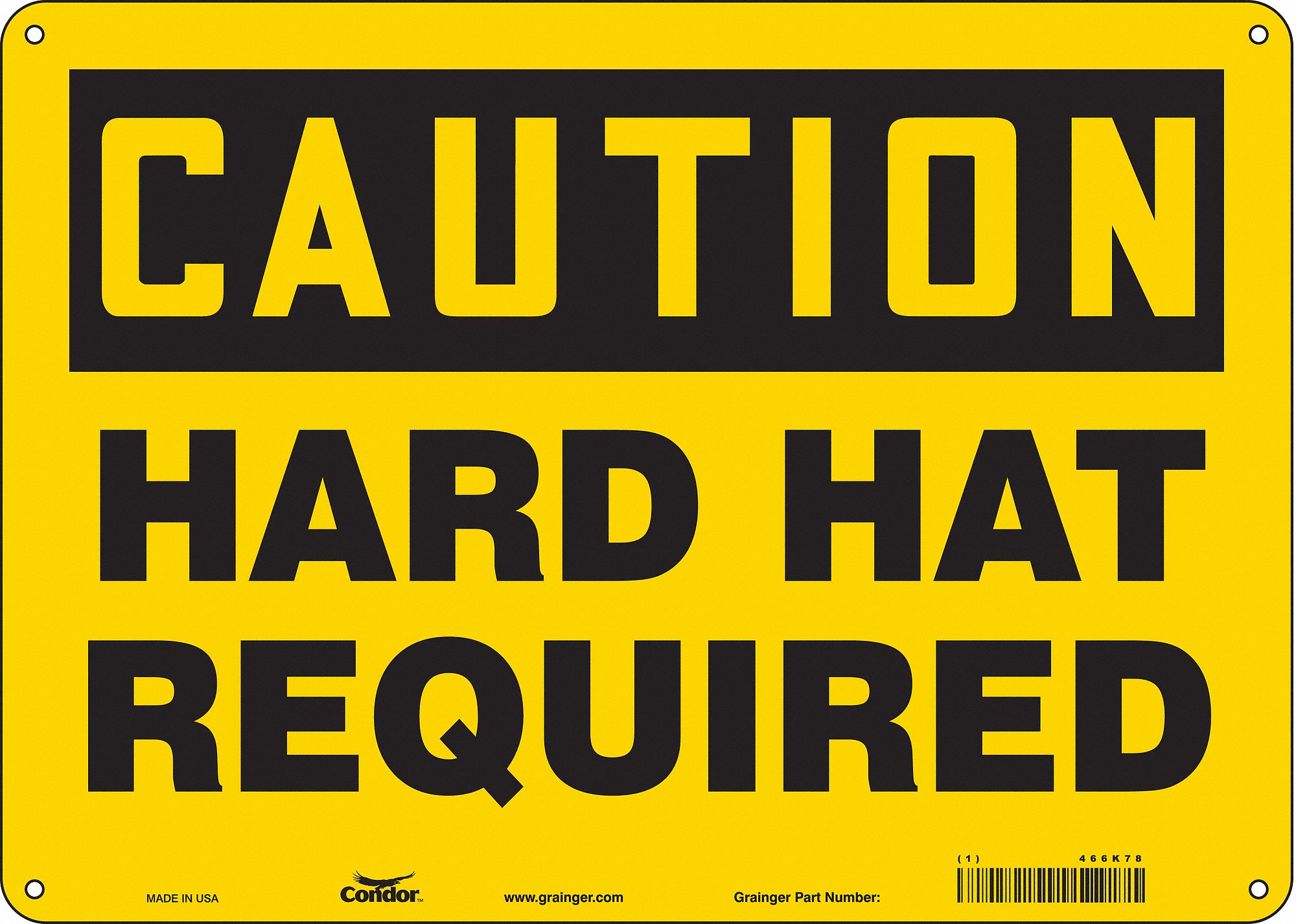 Safety Sign: Polyethylene, Mounting Holes Sign Mounting, 10 in x 14 in Nominal Sign Size, Caution