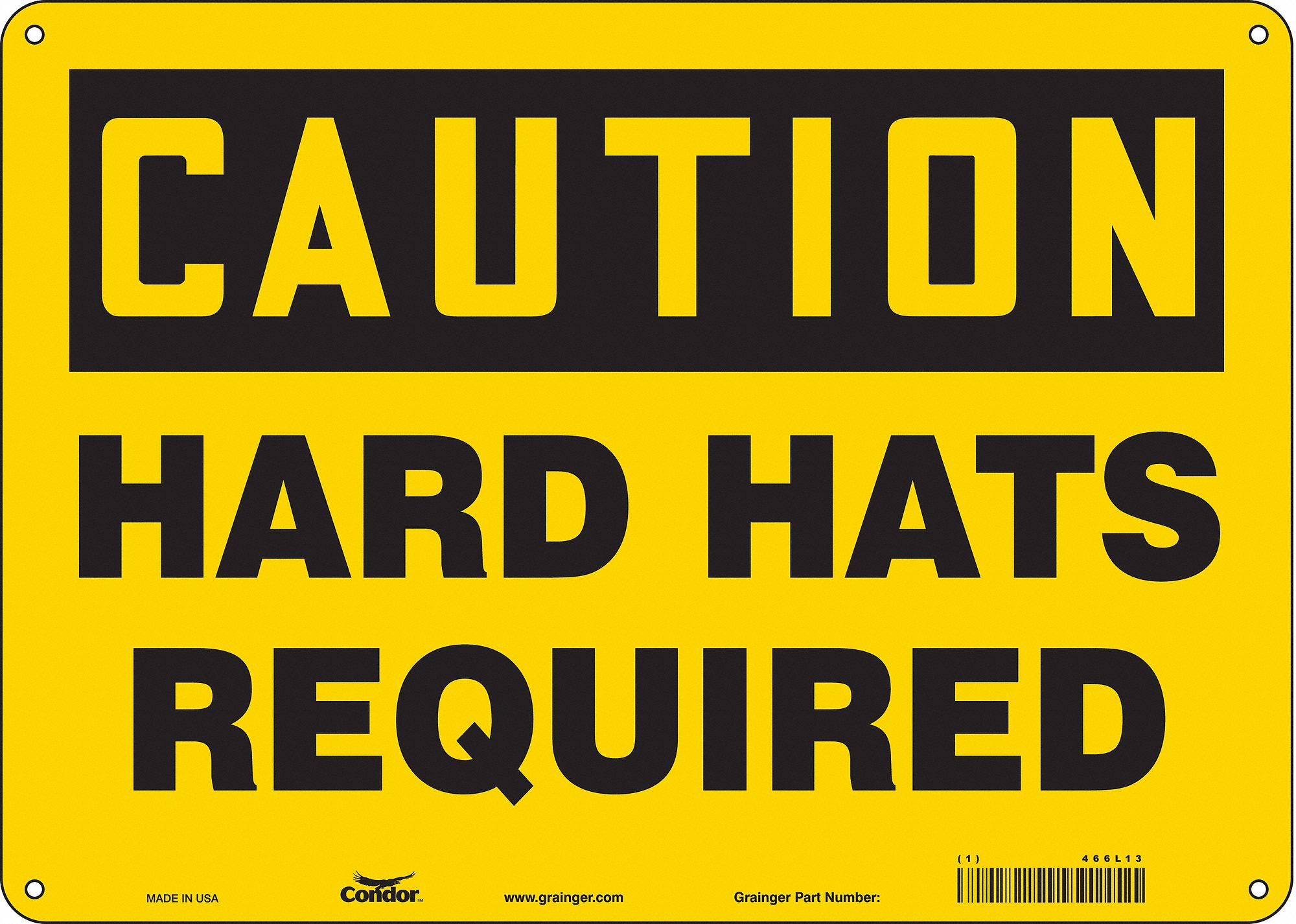 Safety Sign: Aluminum, Mounting Holes Sign Mounting, 10 in x 14 in Nominal Sign Size, 0.032 in Thick