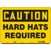 Caution: Hard Hats Required Signs