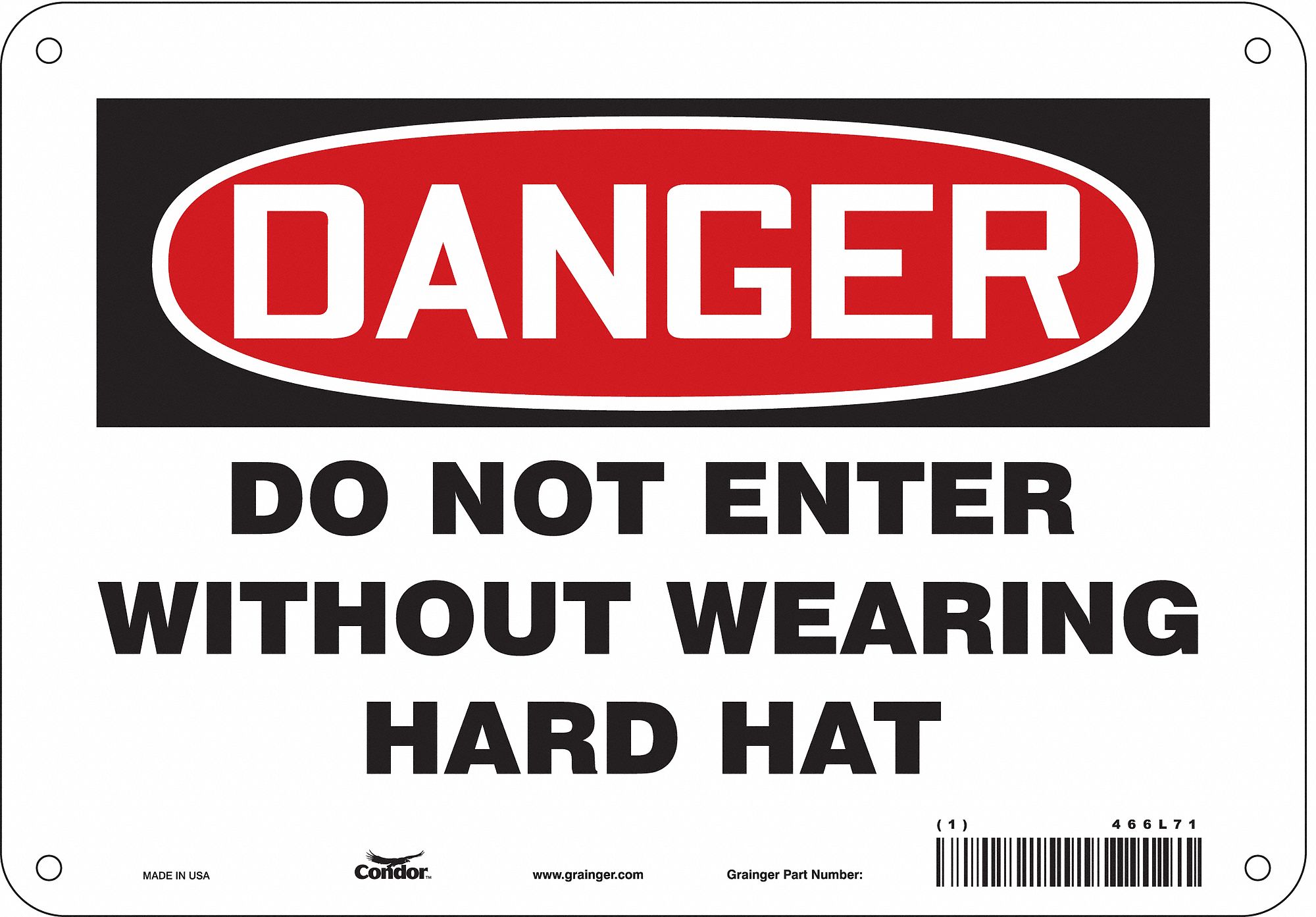 Safety Sign: Aluminum, Mounting Holes Sign Mounting, 7 in x 10 in Nominal Sign Size, 0.032 in Thick