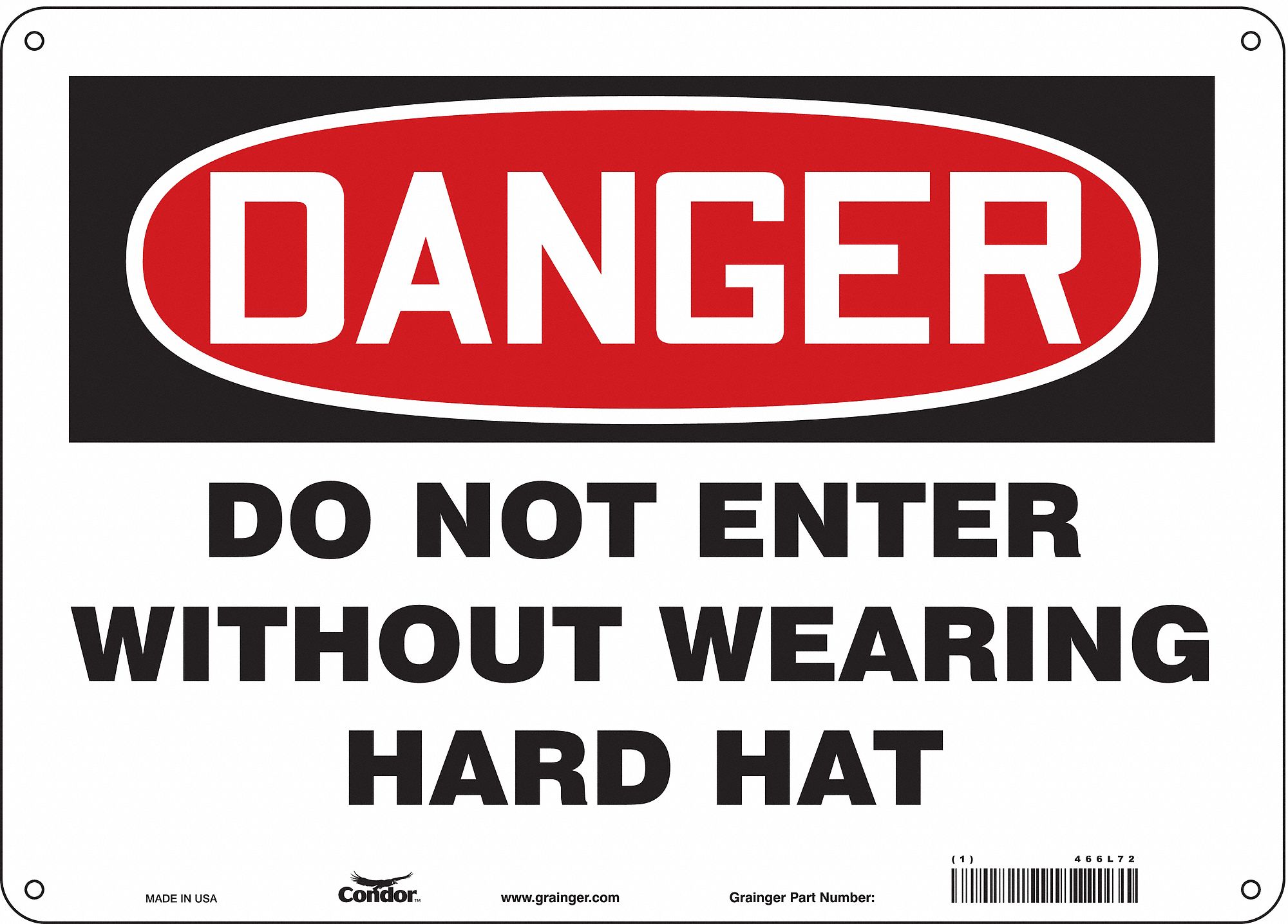 Safety Sign: Aluminum, Mounting Holes Sign Mounting, 10 in x 14 in Nominal Sign Size, 0.032 in Thick