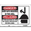 Danger/Peligro: Hard Hats Required In This Area/Es Obligatorio El Uso De Casco Protector En Esta Area Signs