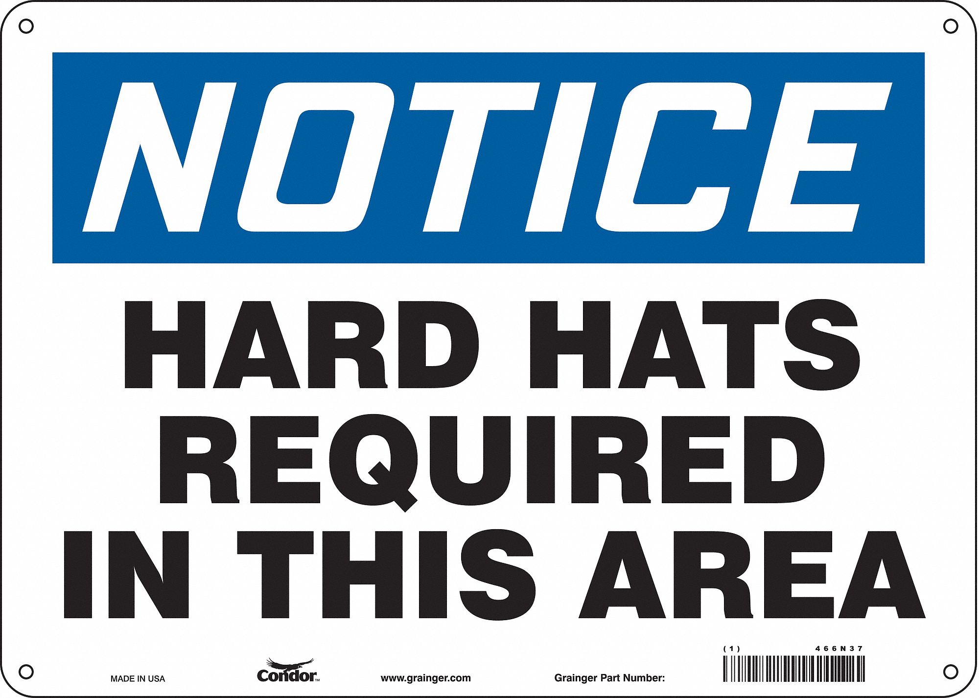 Safety Sign: Aluminum, Mounting Holes Sign Mounting, 10 in x 14 in Nominal Sign Size, 0.032 in Thick