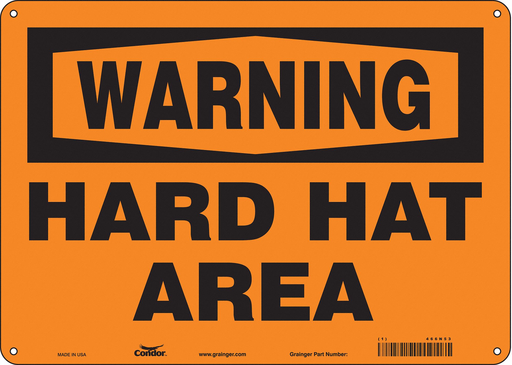 Safety Sign: Aluminum, Mounting Holes Sign Mounting, 10 in x 14 in Nominal Sign Size, 0.032 in Thick