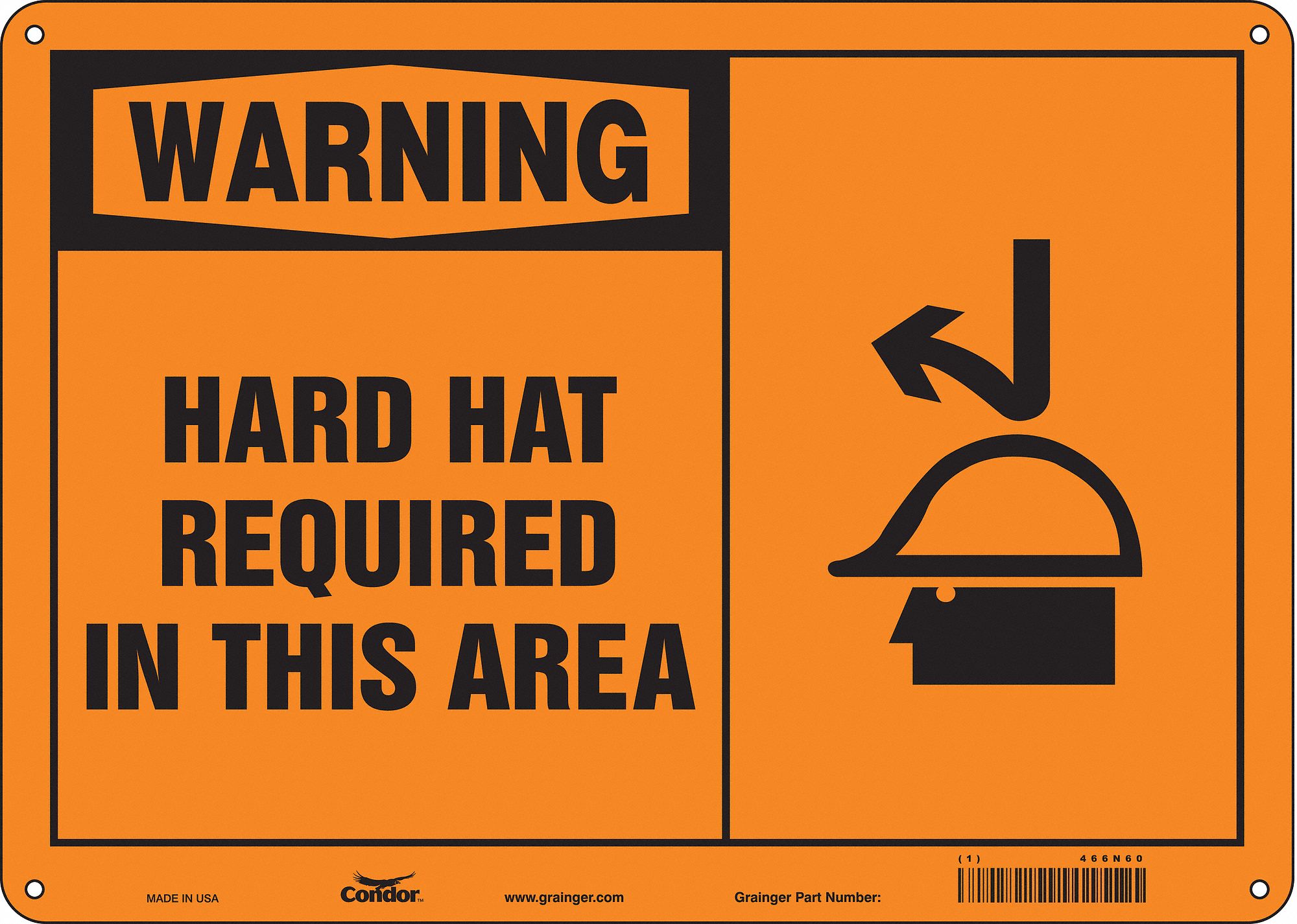 Safety Sign: Aluminum, Mounting Holes Sign Mounting, 10 in x 14 in Nominal Sign Size, 0.032 in Thick