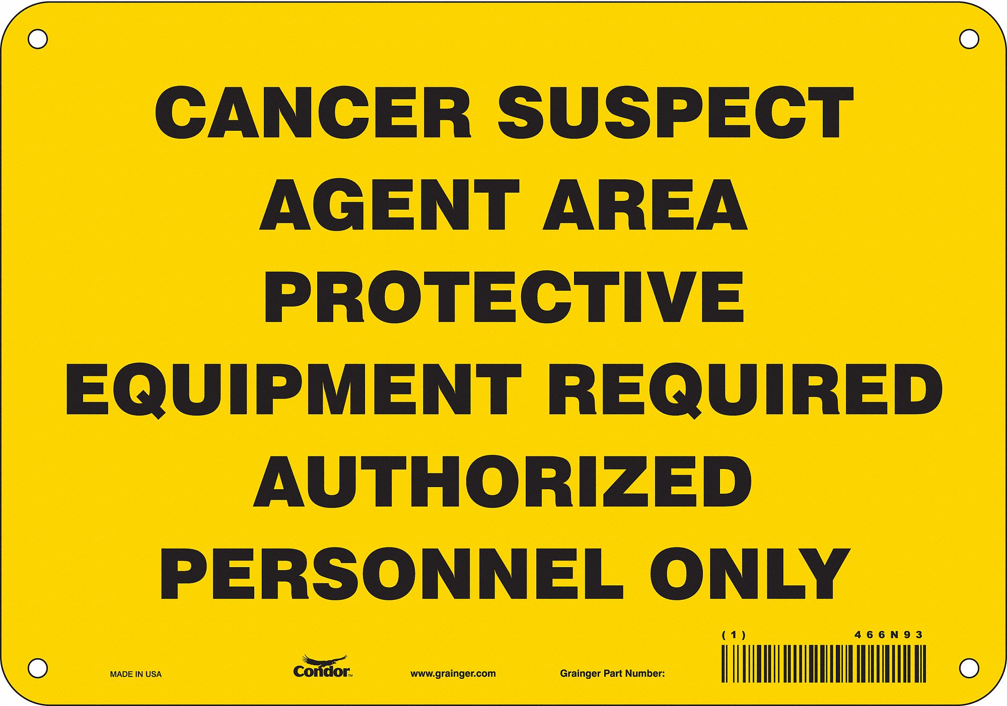 Safety Sign: Aluminum, Mounting Holes Sign Mounting, 7 in x 10 in Nominal Sign Size, 0.032 in Thick