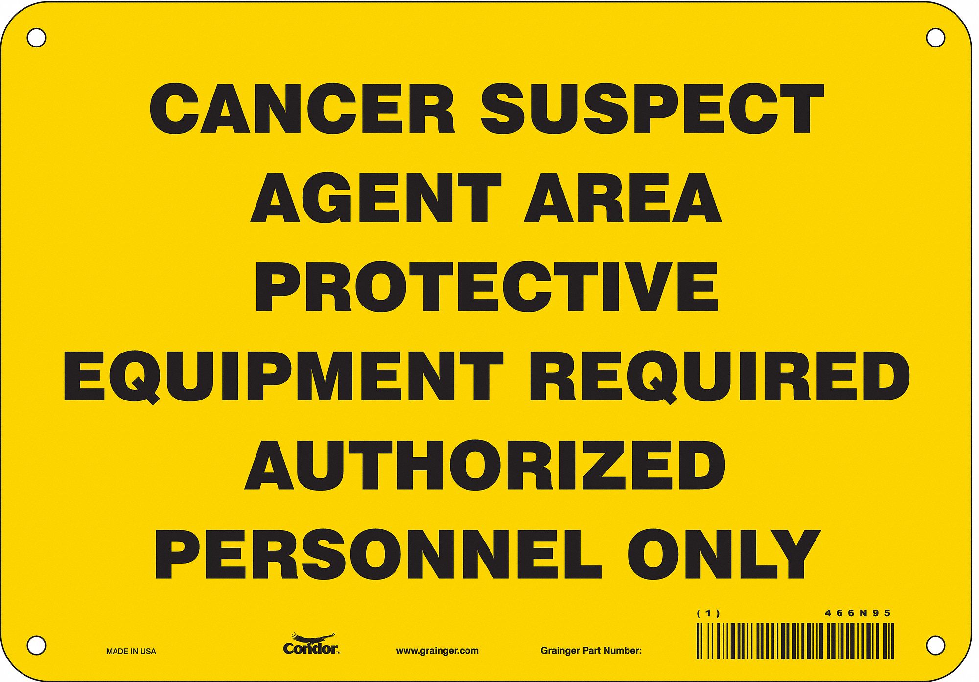 Safety Sign: Polyethylene, Mounting Holes Sign Mounting, 7 in x 10 in Nominal Sign Size
