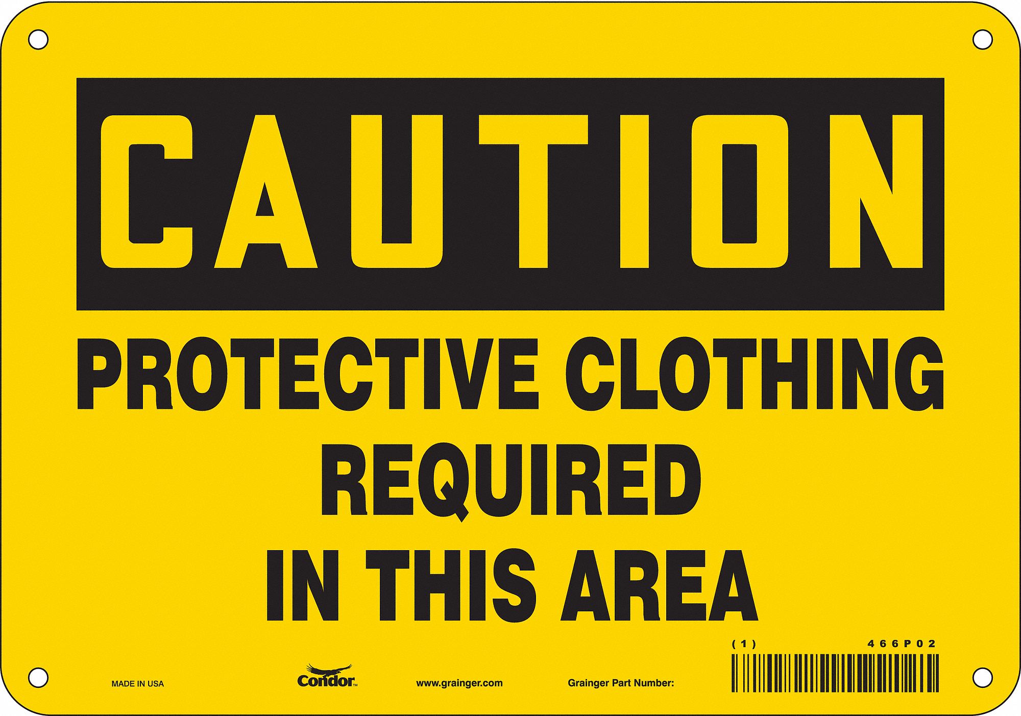 Safety Sign: Aluminum, Mounting Holes Sign Mounting, 7 in x 10 in Nominal Sign Size, 0.032 in Thick